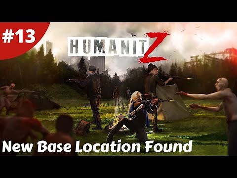 Raiding A Bandit Stronghold & Looting A Military Base - Humanitz - #13 - Gameplay