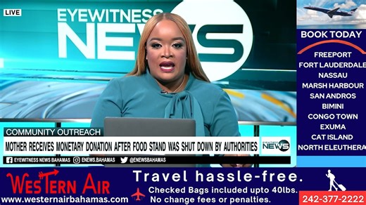21K views · 266 reactions | Mother receives monetary donation after food stand was shut down by authorities | Eyewitness News Bahamas | Facebook