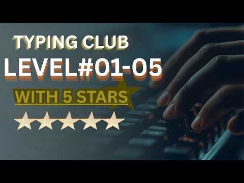 Typing Club Level #01-05 with 5 Stars | Complete Course Part 1