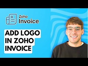How to Add Logo in Zoho Invoice [2026 Full Guide]
