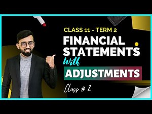 Financial Statements With Adjustments Class 11 Accounts Term 2 | Adjustments in Detail ✅ ||