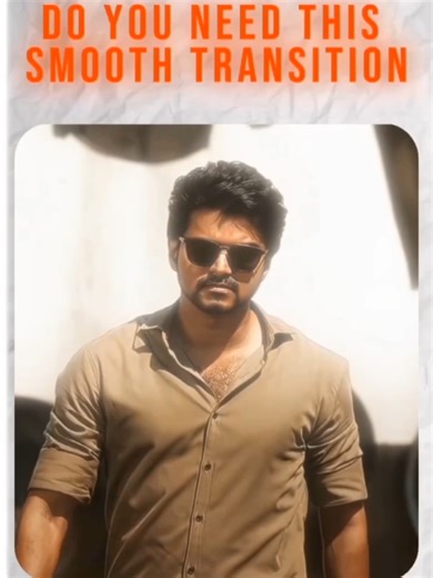 CapCut Smooth Transition Tutorial with Thalapathy Vijay