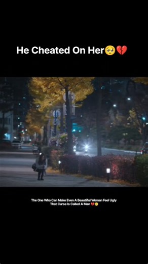 🥲💔He cheated on her🥺#kdramaaddict #shorts #shortsfeed #sad #heartbroken #emotional #cdramaedit