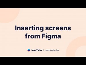 Inserting screens from Figma to Overflow