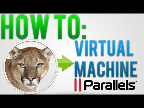 How to: Install Mac OS X Mountain Lion on a Virtual Machine (Using Parallels Desktop)