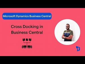 How do you cross dock items in Business Central? (Step-by-step tutorial)