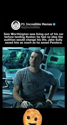 Sam Worthington was living out of his car before landing Avatar; he had no idea the audition would
