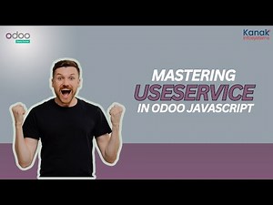 Mastering useService in Odoo JavaScript: A Step-by-Step Guide