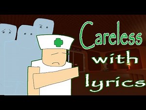 Careless With Lyrics (Die Of Death)