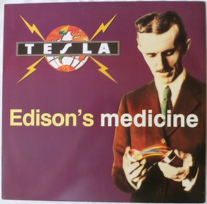 Tesla - Edison's Medicine