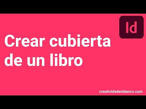 COMO PREPARAR LA CUBIERTA DE UN LIBRO EN INDESIGN