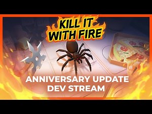 Kill It With Fire: Anniversary Update Dev Stream