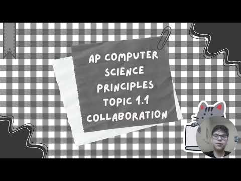AP Computer Science Principles 1.1 Collaboration