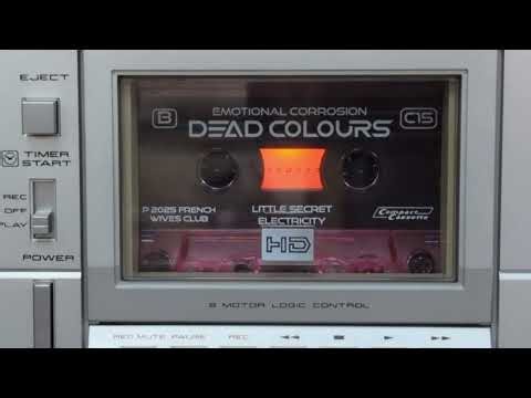Dead Colours - Little Secret // Audio Only