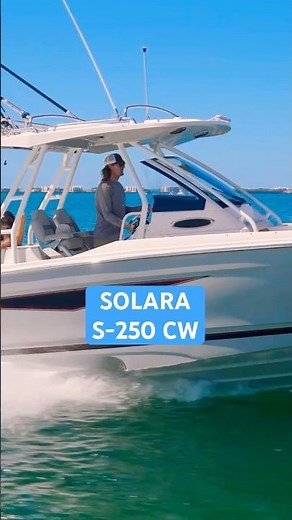 Solara S-250 CW: Built in the USA, Fully Loaded - Review #boattest #SolaraS250CW #americanmade