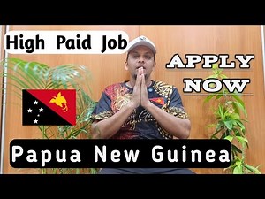 Highest Paying Jobs in Papua New Guinea 2025