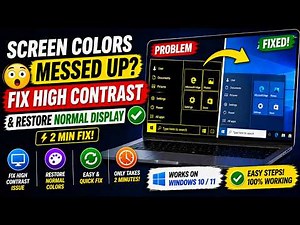 Screen Colors Messed Up? 😳🔥 Fix High Contrast Problem & Restore Normal Display (2 Min Fix)