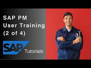 SAP PM User Training (2 of 4)