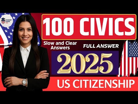 NEW U.S. Citizenship Test 2025, USCIS 100 Civics Test Questions and Answers!