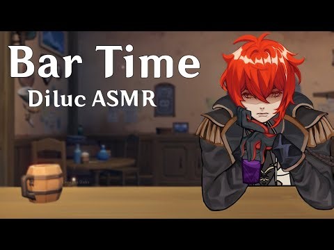 [M4A] Diluc Bar Time ASMR | Genshin Impact Diluc X Listener Character Audio [Friendly Advice]