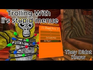 I TROLLED WITH ii's stupid menu (funny)
