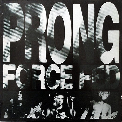 Prong - Force Fed