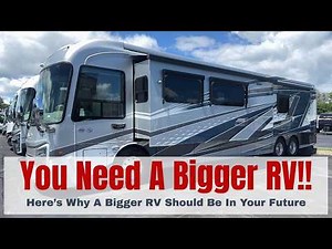You Need To Get A Bigger RV - Here's Why!
