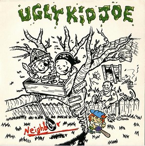 Ugly Kid Joe - Neighbor