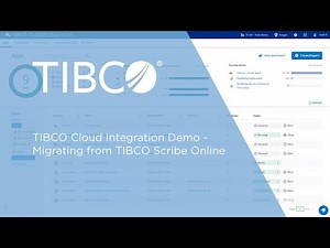 TIBCO Cloud Integration Demo - Migrating from TIBCO Scribe Online