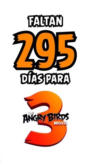 FALTAN 295 DÍAS PARA ANGRY BIRDS 3!!!!! #angrybirds #theangrybirdsmovie #countdown