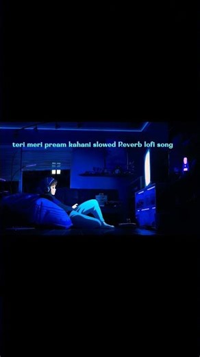 Teri meri lofi music 🎵 #song