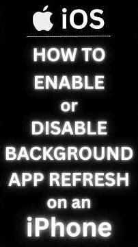 How to Enable or Disable the Background App Refresh on an iPhone