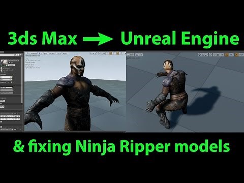 3ds Max Tutorial: fixing Ninja Ripper models and exporting animations to Unreal Engine