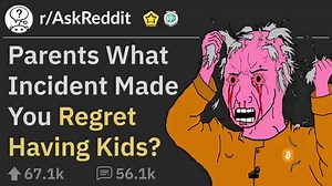 Parents Regretting That They Have Kids (r/AskReddit) | Storytime Reddit