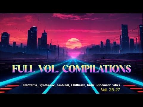 Driving Synthwave Mix 🚗 | Epic Night Drive Compilation Vol. 25–27