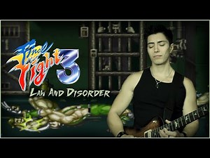 Final Fight 3 - "Law And Disorder" (Rock Cover) | Consolous
