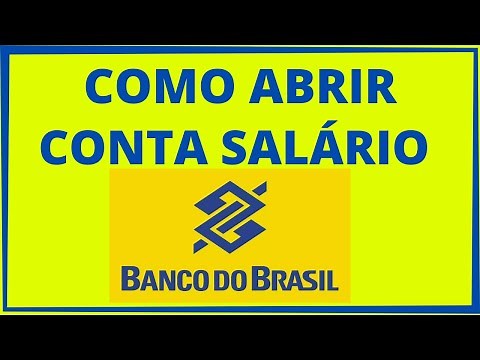 COMO ABRIR CONTA SALARIO NO BANCO DO BRASIL