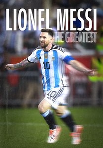 Lionel Messi: The Greatest (2020)