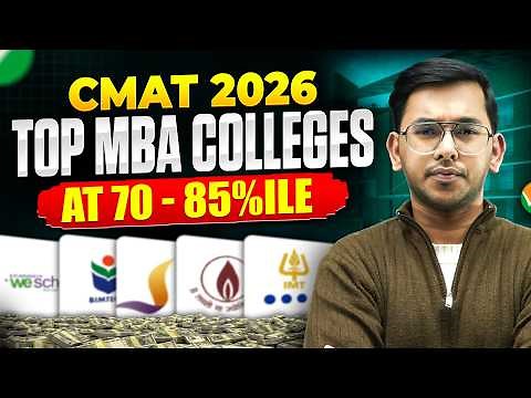 CMAT 2026 Top MBA Colleges at 70 – 85 Percentile | Fees, Placements & Ranking 🔥