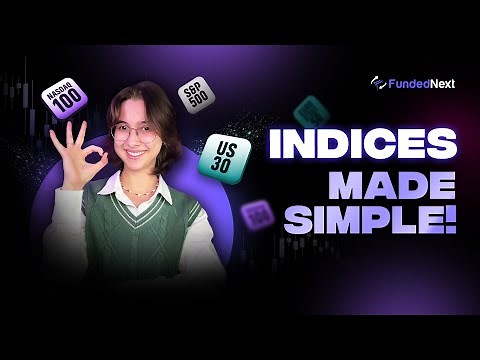 Indices Explained: How S&P500, US30, and NASDAQ Work | Forex For Beginners