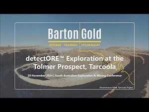 SAEMC 2024 | Barton Gold: detectORE™ Exploration at the Tolmer Prospect, Tarcoola