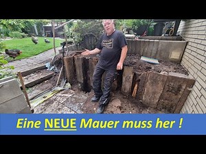 40 Jahre alte Mauer abreißen und NEU bauen, so geht´s
