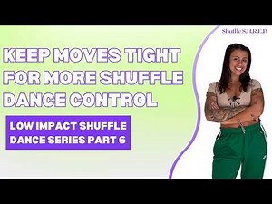 Low Impact Shuffle Dance Series PART 6 - Keep Moves Tight for More Control | Shuffle Tutorial