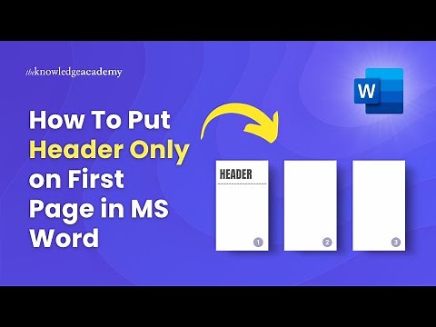 How To Put Header Only on First Page in MS Word Document [2025] | The Knowledge Academy