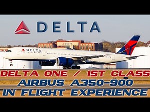 In Flight Experience: DELTA ONE / Delta Airlines A350 / Tokyo-Atlanta / First Class