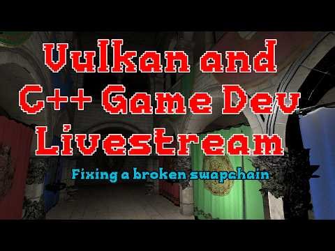 C++ and Vulkan Game Dev - Fixing a broken swapchain