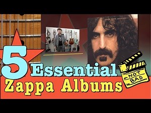 5 Essential Frank Zappa Albums