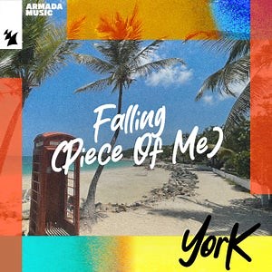 York - Falling (Piece Of Me) [ARMADA]