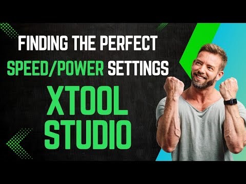 xTool Studio: The BEST Ways to Find the Perfect Engraving Settings (Speed/Power Settings)