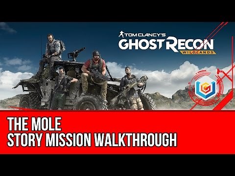 Tom Clancy's Ghost Recon: Wildlands The Mole Walkthrough - Flor De Oro Story Mission Gameplay